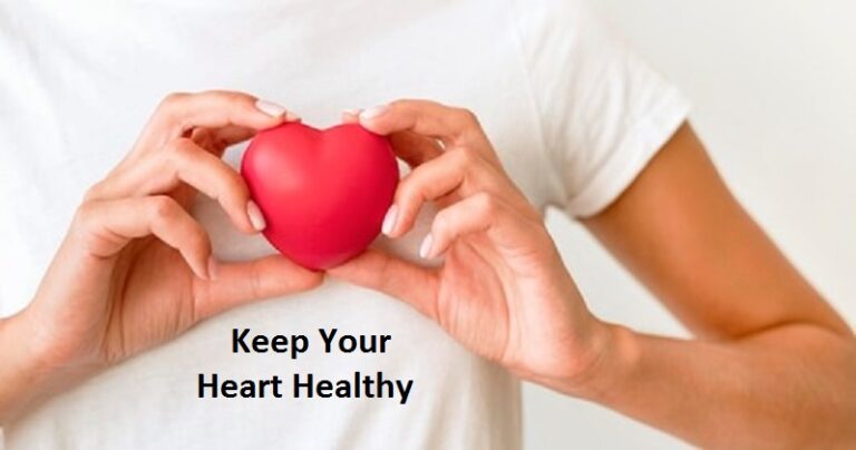 How Do You Keep Your Heart Healthy?